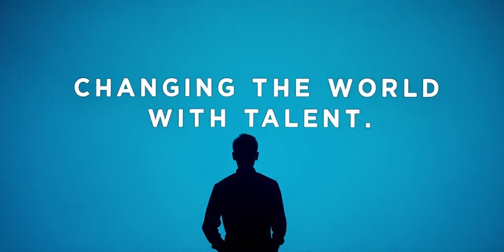 a man standing in front of a blue background with a text that reads, changing the world with talent,